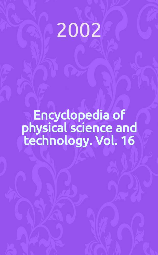 Encyclopedia of physical science and technology. Vol. 16 : Ste - To