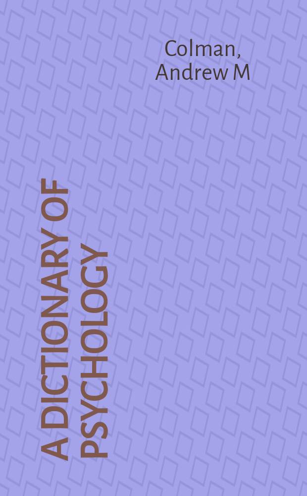 A dictionary of psychology = Психологический словарь