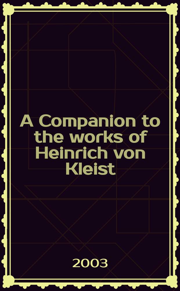 A Companion to the works of Heinrich von Kleist = Творчество Генриха фон Клейста