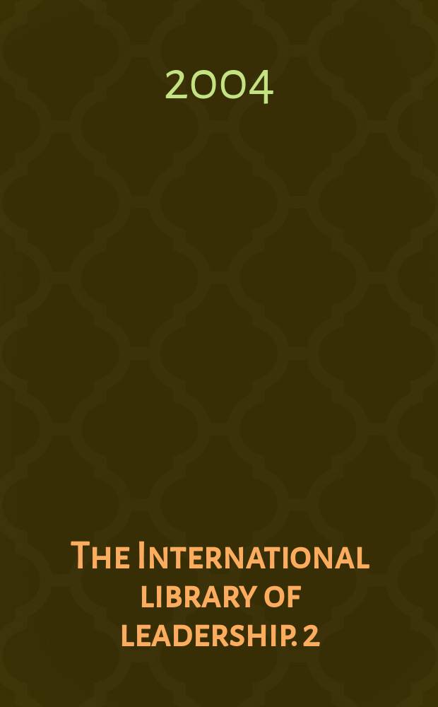 The International library of leadership. 2 : Modern classics on leadership = Современные образцы лидерства