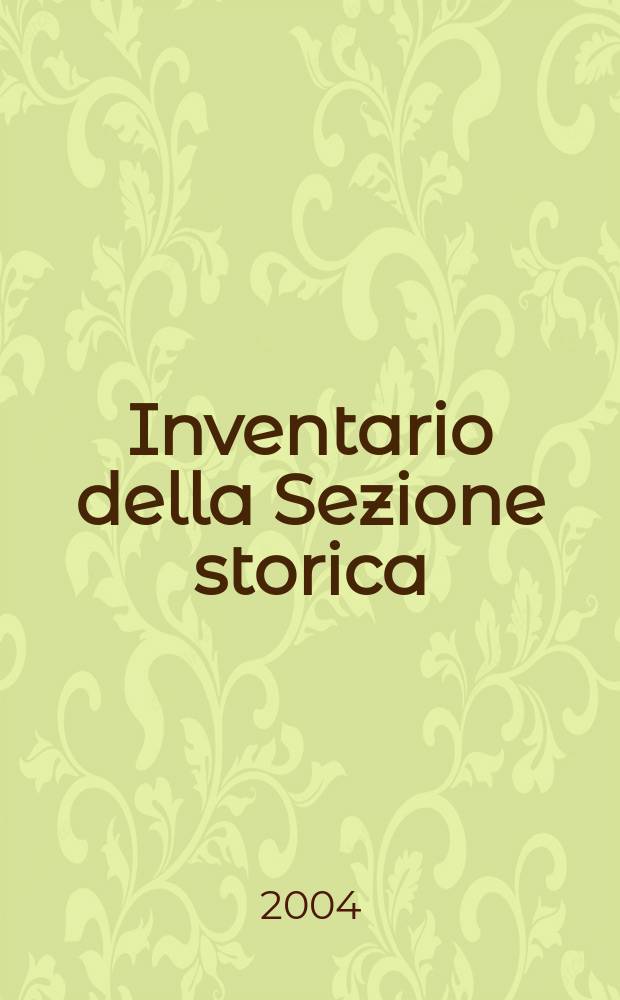 Inventario della Sezione storica = Архив коммуны Поджибонси: опись исторического отдела