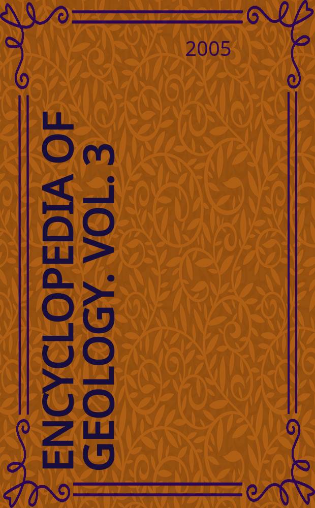 Encyclopedia of geology. [Vol. 3 : G - M]