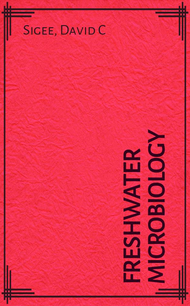 Freshwater microbiology : biodiversity a. dynamic interactions of microorganisms in the aquatic environment