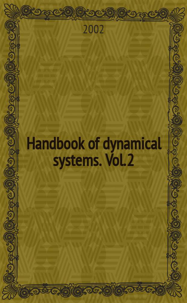 Handbook of dynamical systems. Vol. 2