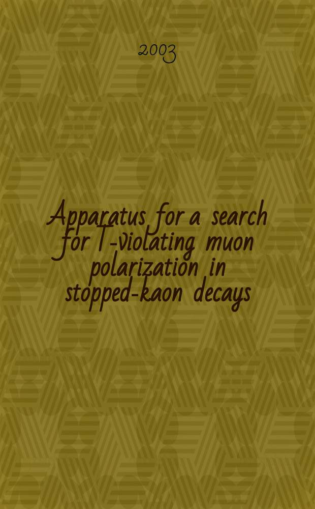 Apparatus for a search for T-violating muon polarization in stopped-kaon decays