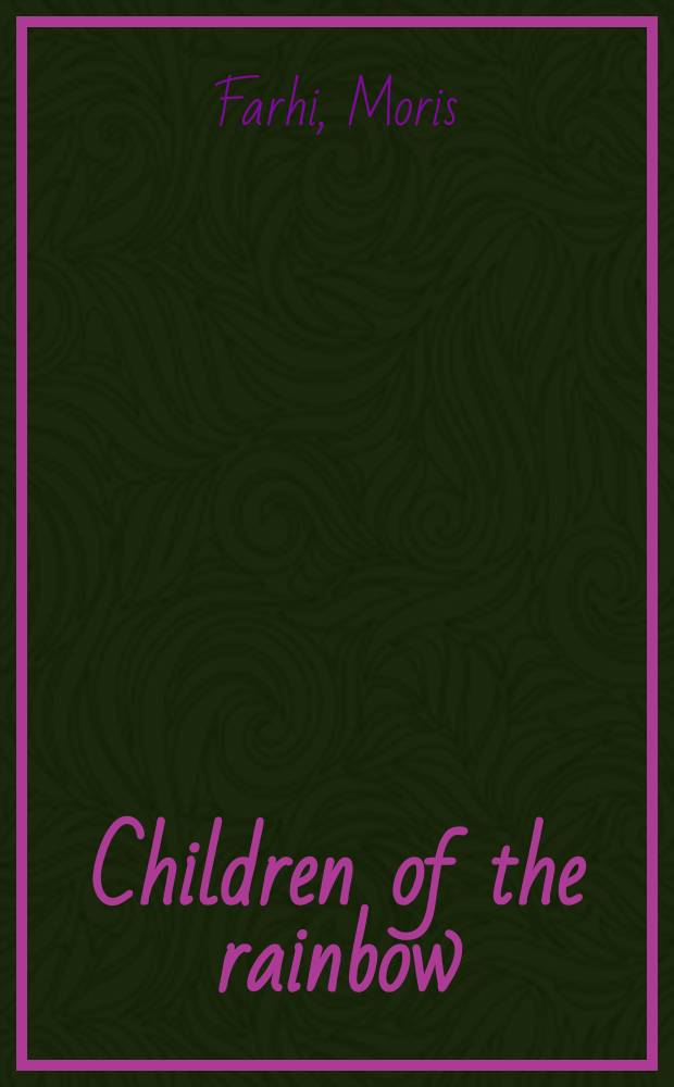Children of the rainbow : a novel
