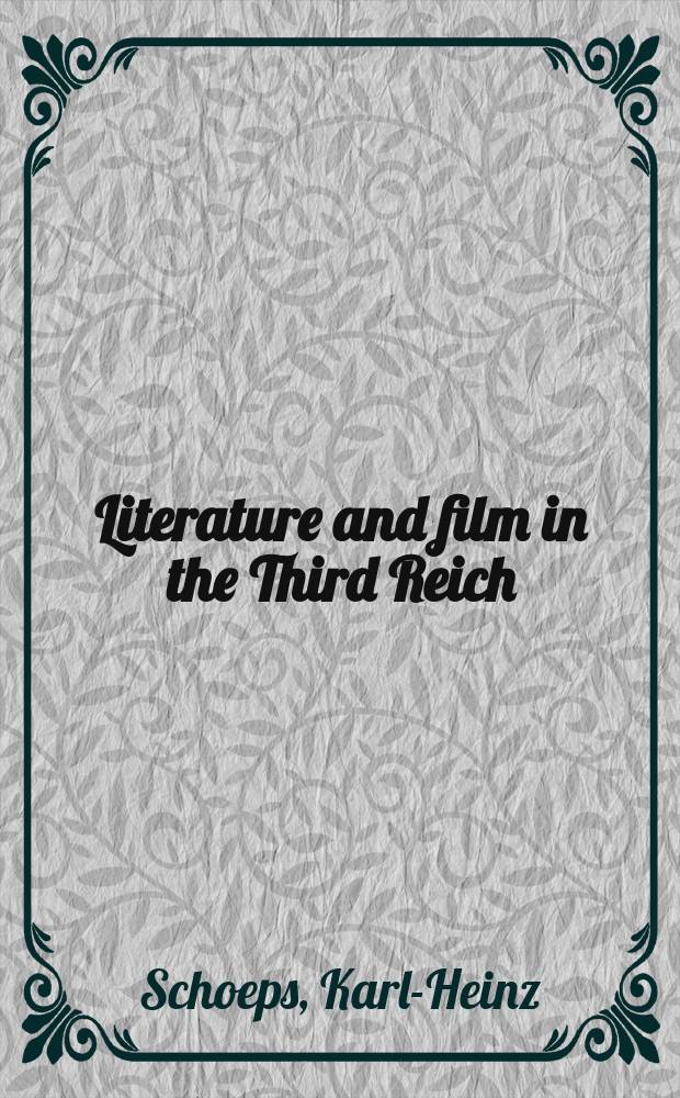Literature and film in the Third Reich = Кино и литература третьего рейха