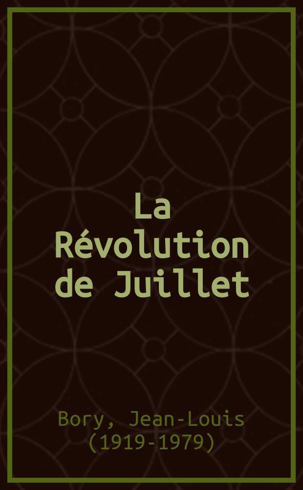 La Révolution de Juillet : 29 juillet 1830 = 29 июля 1830 года