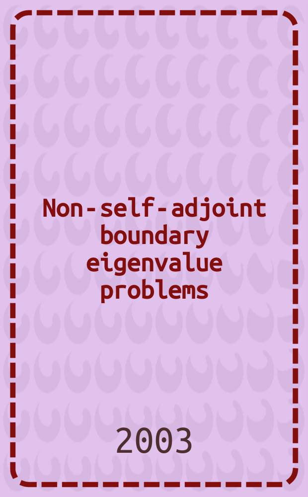 Non-self-adjoint boundary eigenvalue problems