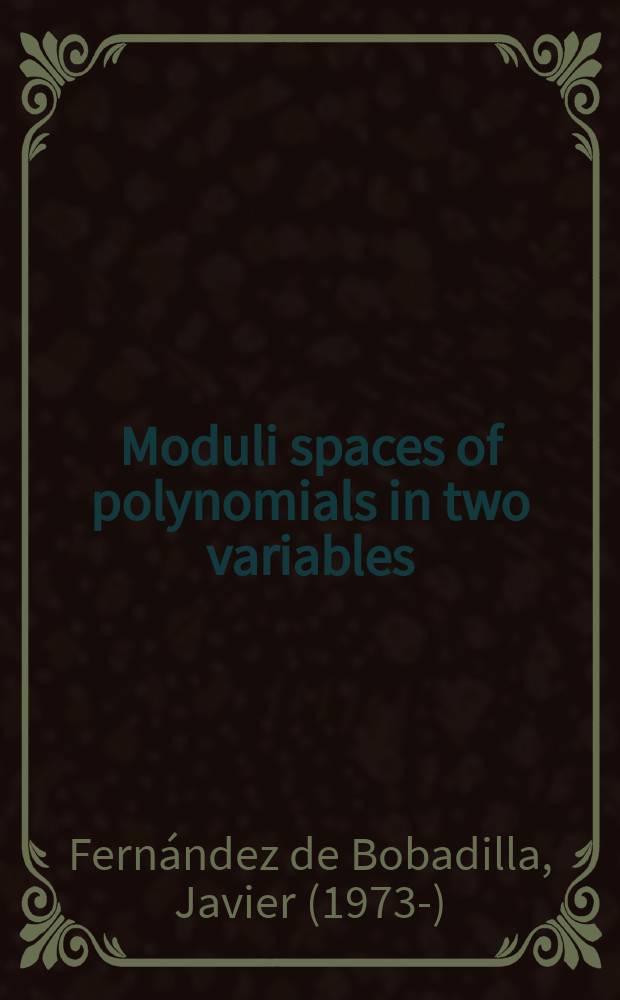 Moduli spaces of polynomials in two variables