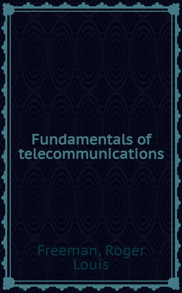Fundamentals of telecommunications