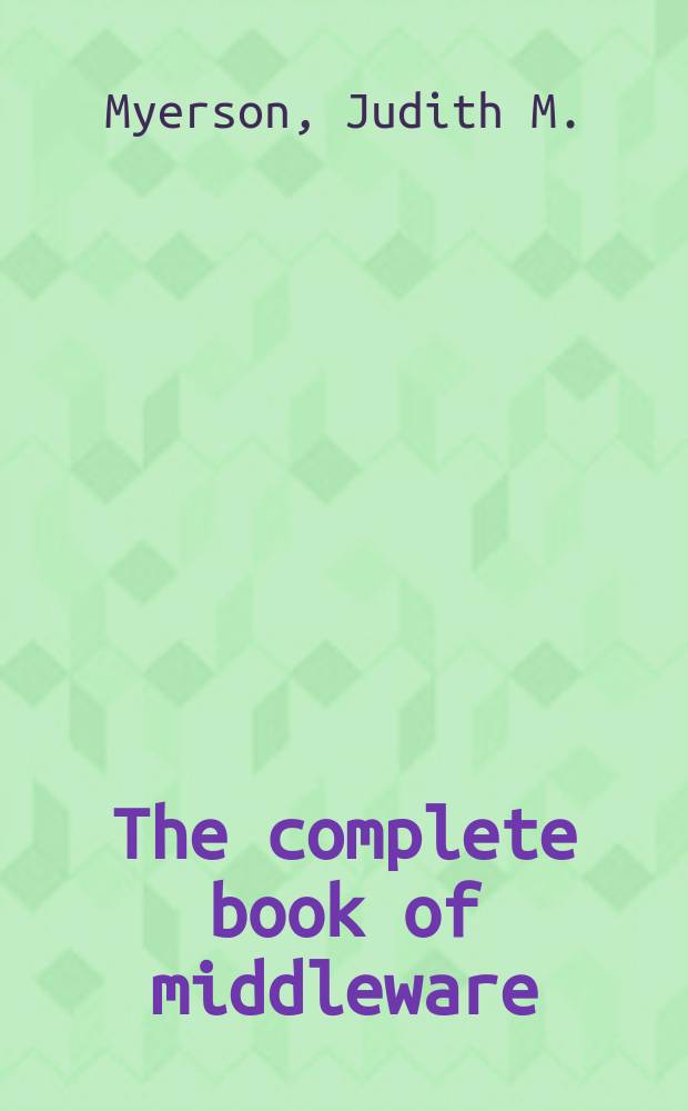 The complete book of middleware