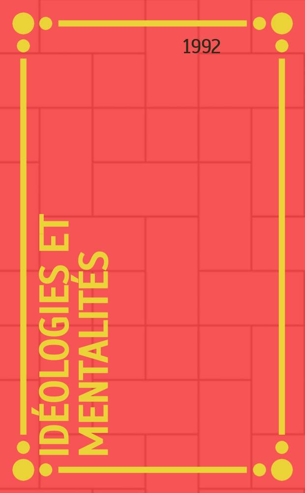 Idéologies et mentalités = Идеология и менталитет