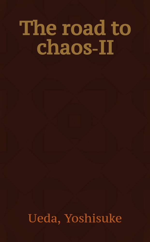 The road to chaos-II