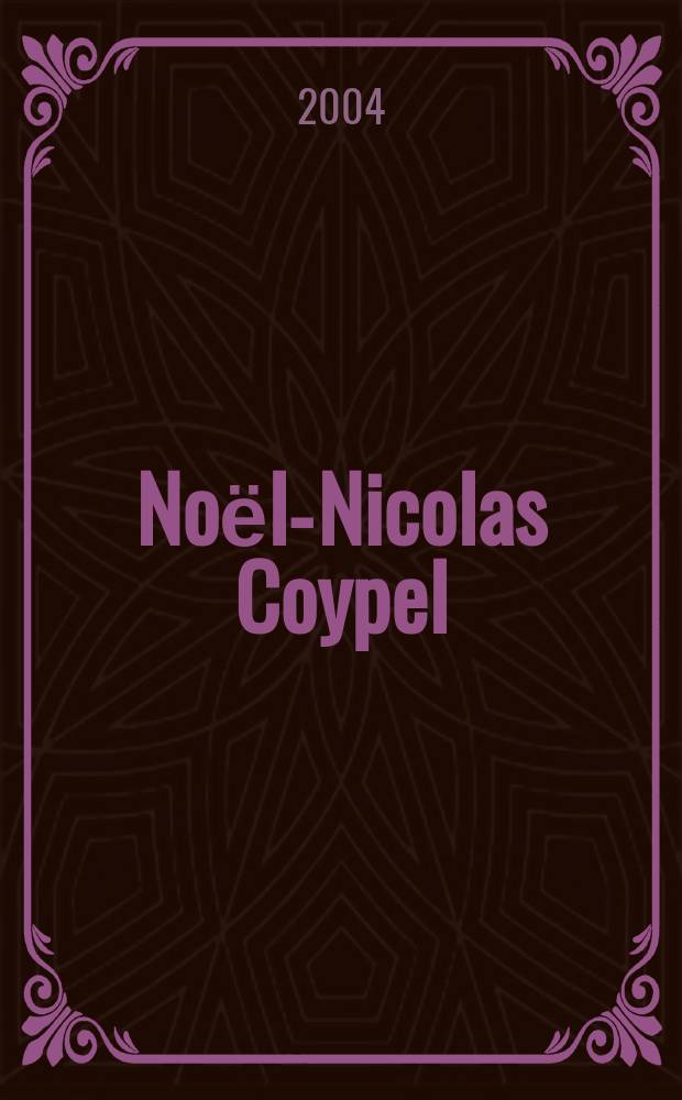 Noёl-Nicolas Coypel (1690-1734) = Ноэль-Никола Куапель