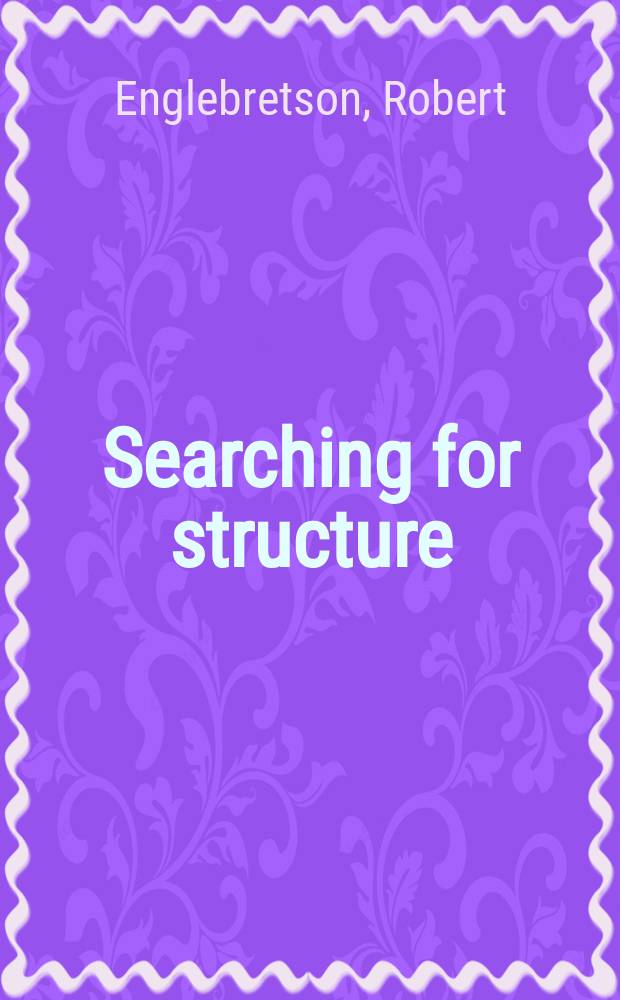 Searching for structure : the problem of complementation in colloquial Indonesian conversation = Изучение структуры
