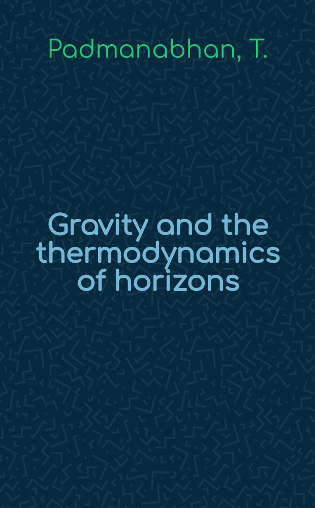 Gravity and the thermodynamics of horizons