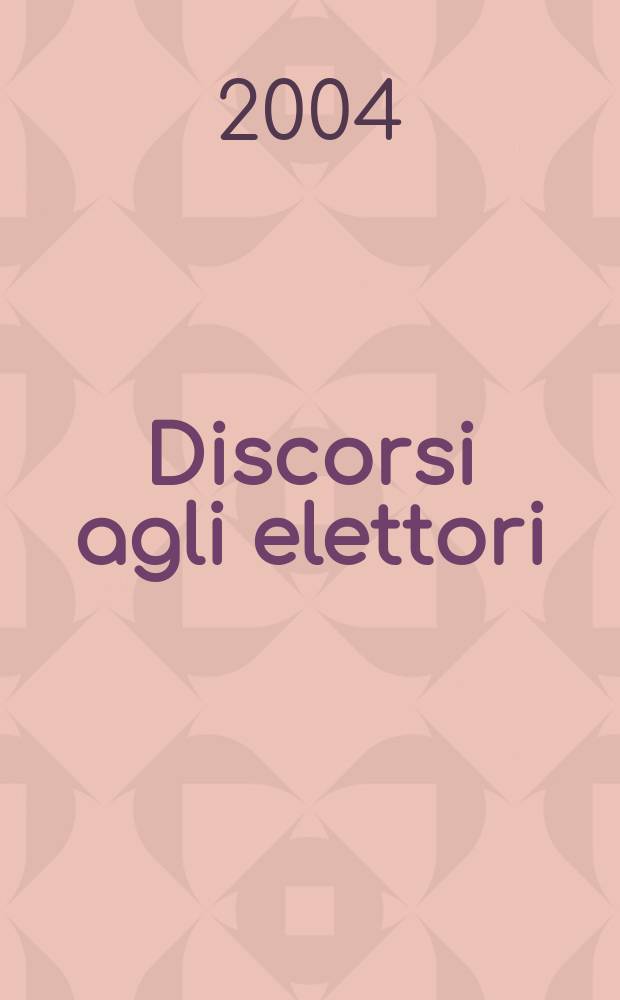 Discorsi agli elettori = Речи к избирателям