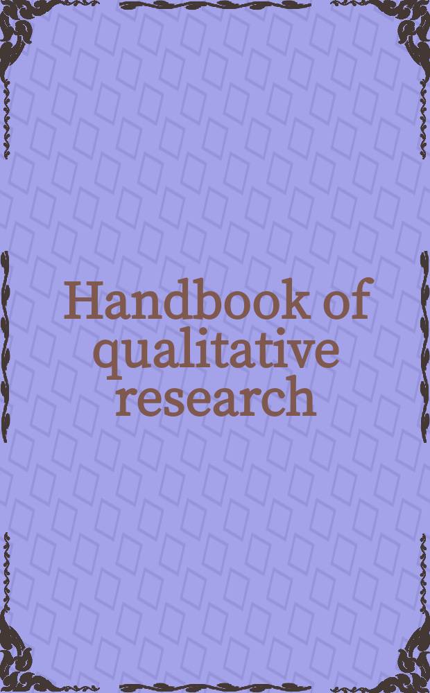 Handbook of qualitative research = Руководство по исследованию качественных методов