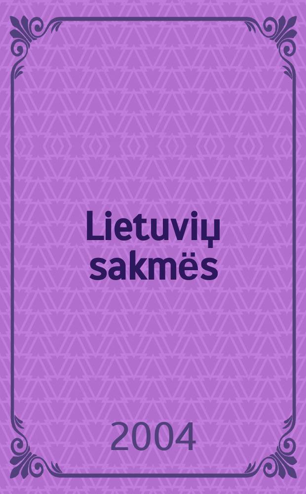 Lietuviџ sakmёs