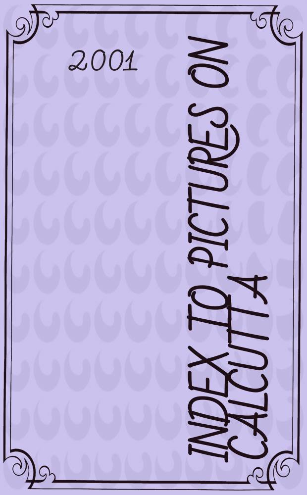 Index to pictures on Calcutta = Словарь изображений Калькутты