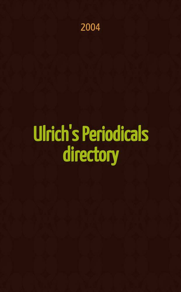 Ulrich's Periodicals directory : Intern. periodicals inform. since 1932 incl. irregular serials a. annuals. Vol. 1 : Classified list of serials