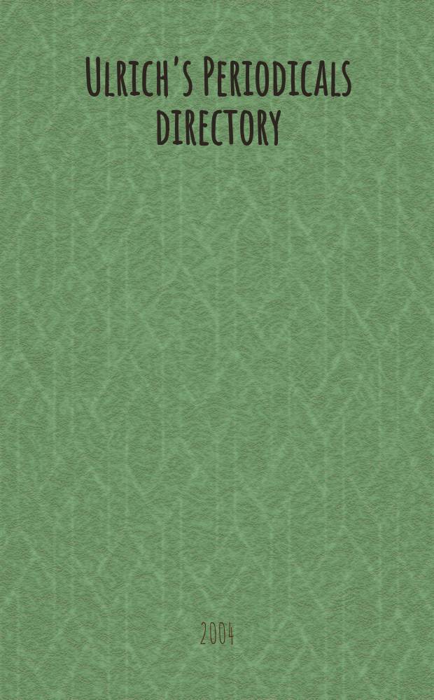 Ulrich's Periodicals directory : Intern. periodicals inform. since 1932 incl. irregular serials a. annuals. Vol. 3 : Classified list of Serials