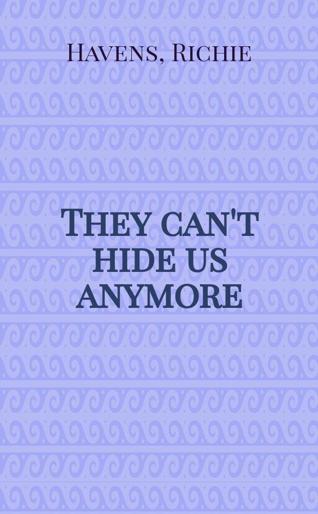 They can't hide us anymore