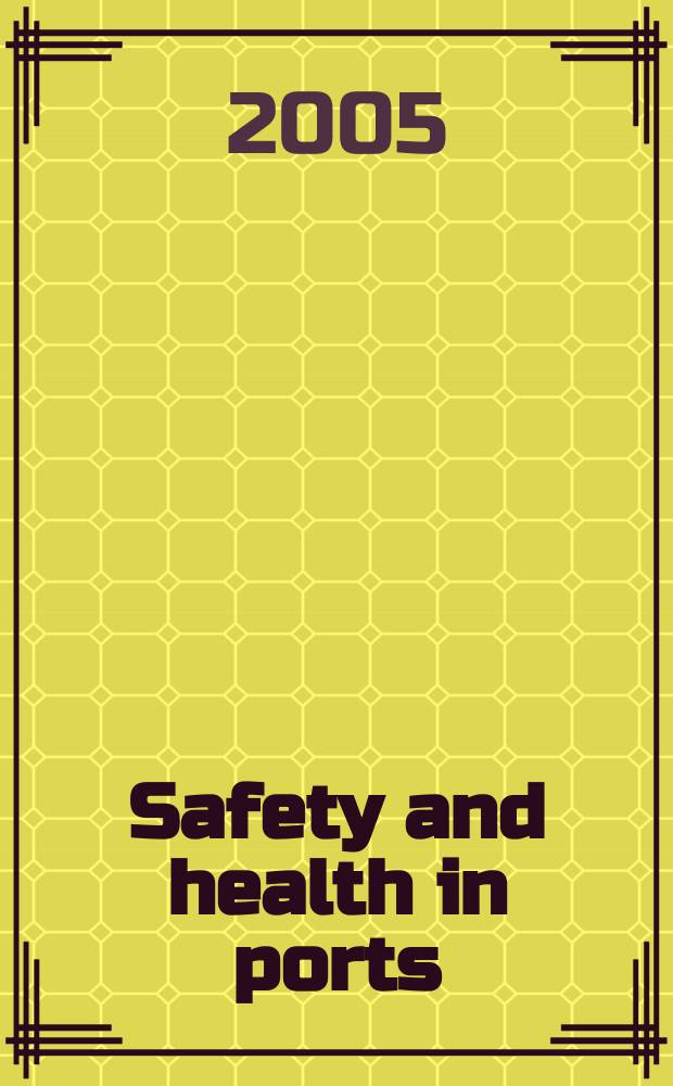 Safety and health in ports : ILO code of practice = Техника безопасности и охрана здоровья в портах