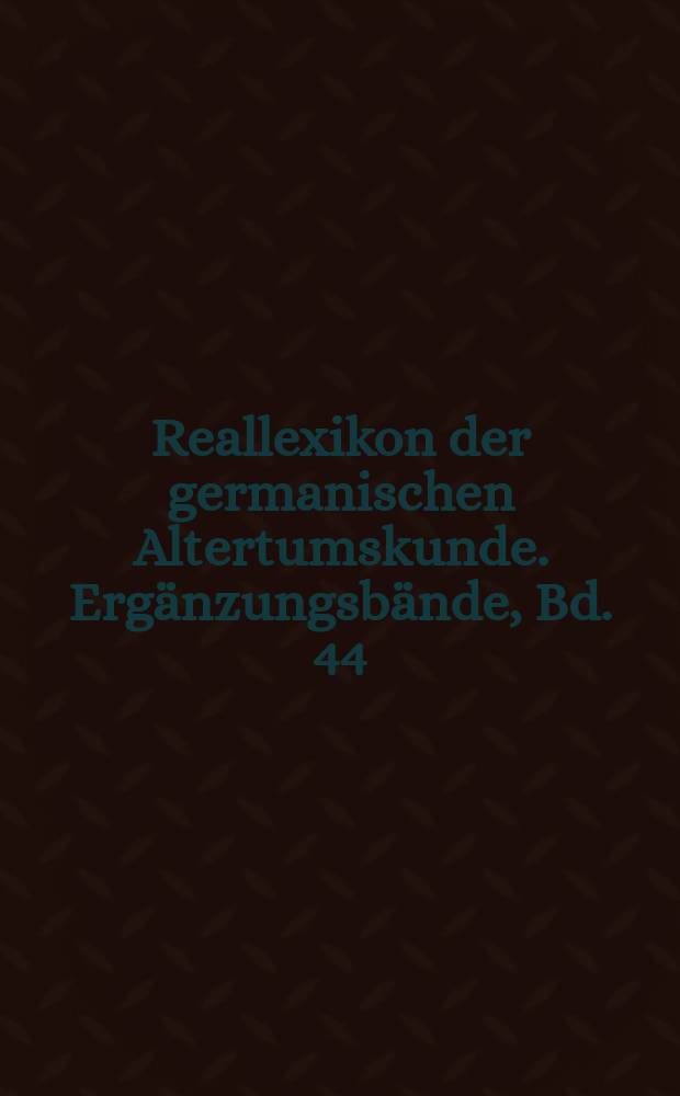 Reallexikon der germanischen Altertumskunde. Ergänzungsbände, Bd. 44 : Namenwelten = Мир имен