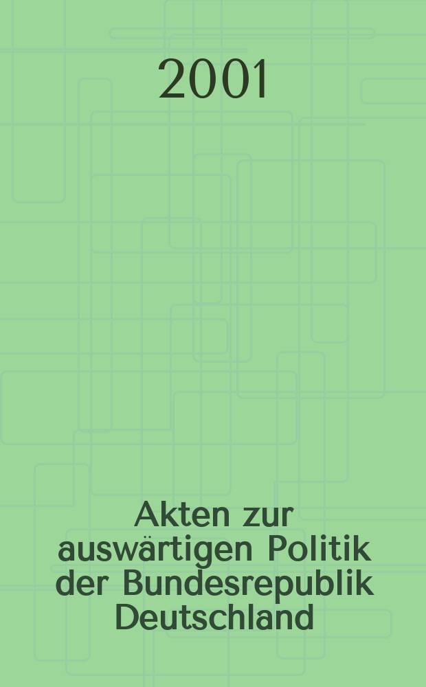 Akten zur auswärtigen Politik der Bundesrepublik Deutschland