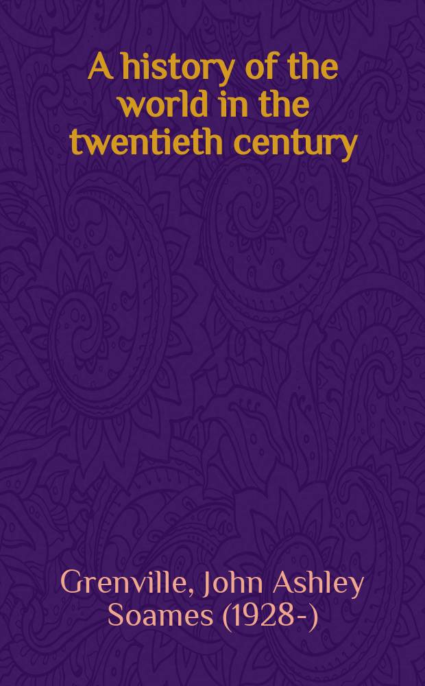 A history of the world in the twentieth century = История мира в 20-м веке
