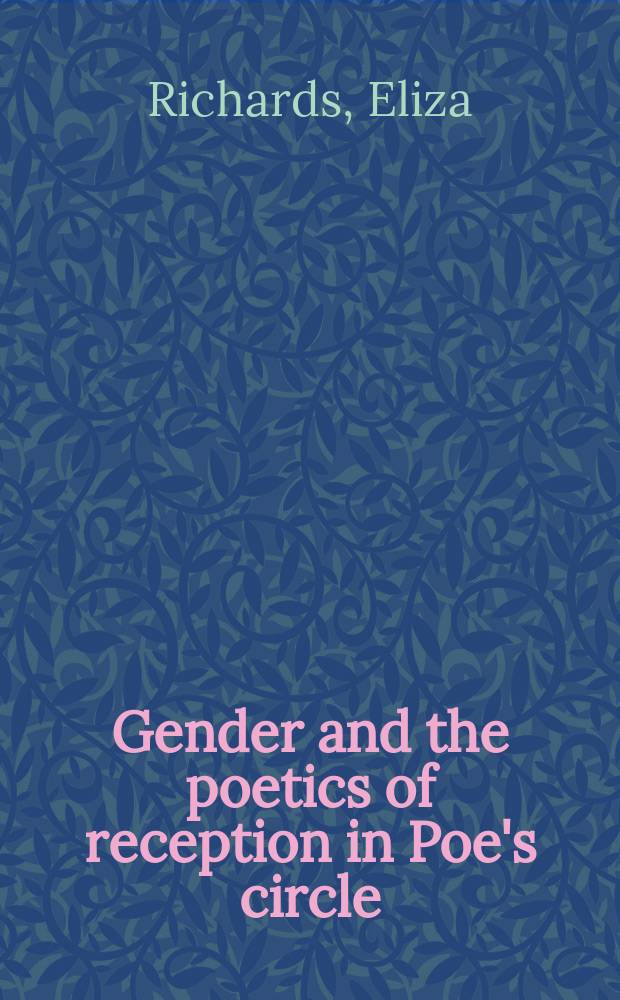 Gender and the poetics of reception in Poe's circle = Пол и поэтика восприятия в кругу Эдгара По