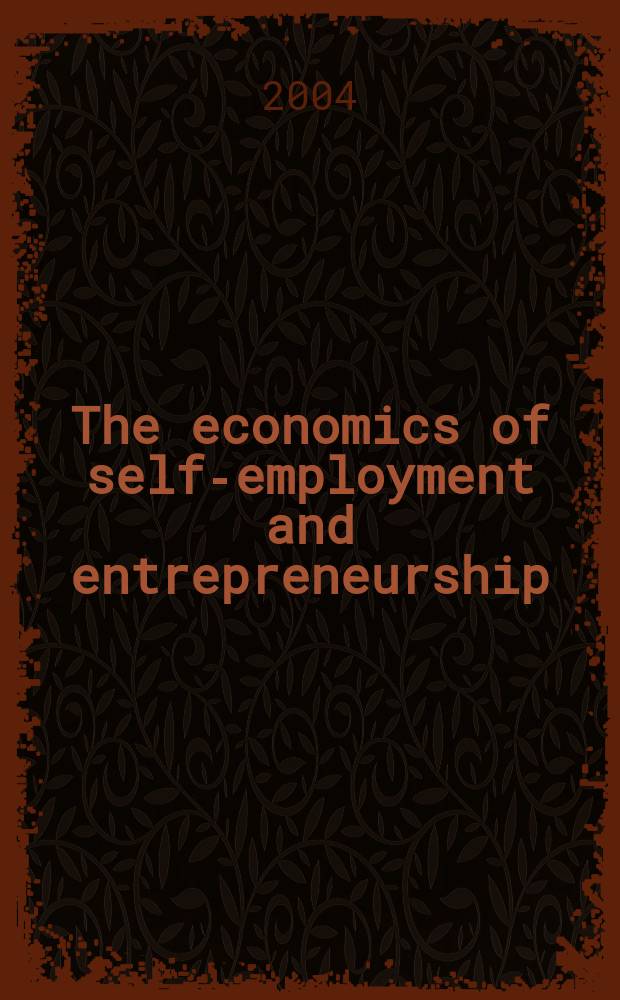 The economics of self-employment and entrepreneurship = Экономика самозанятости и предпринимательство