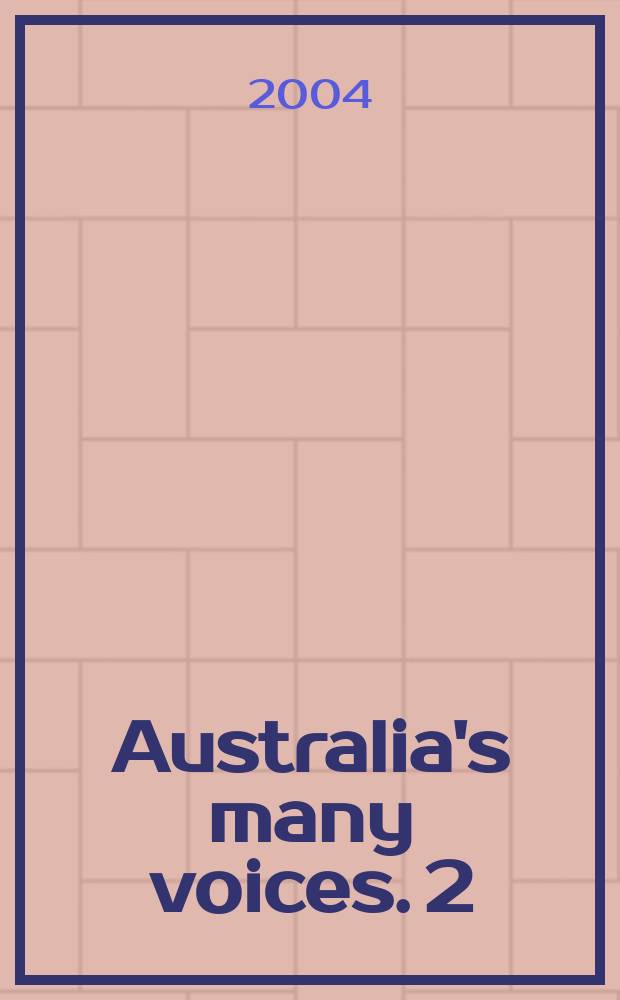 Australia's many voices. 2 : Ethnic Englishes, indigenous and migrant languages = Этнический английский, языки туземцев и мигрантов.