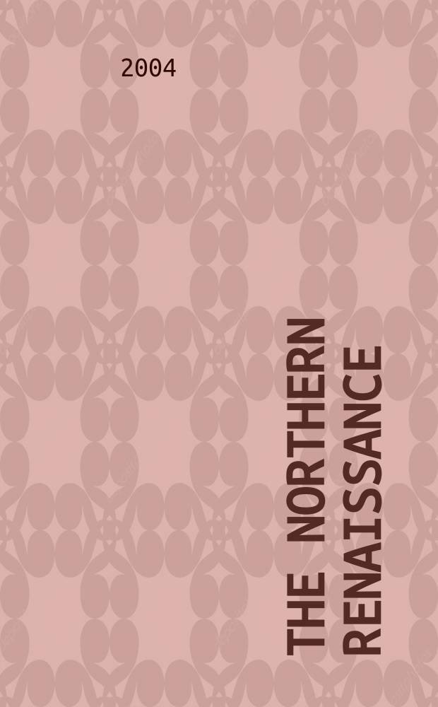 The Northern Renaissance = Северный Ренессанс