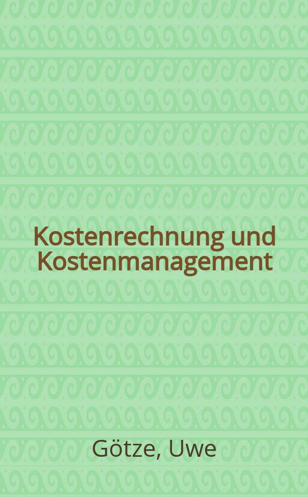 Kostenrechnung und Kostenmanagement = Учет затрат и управление стоимостью