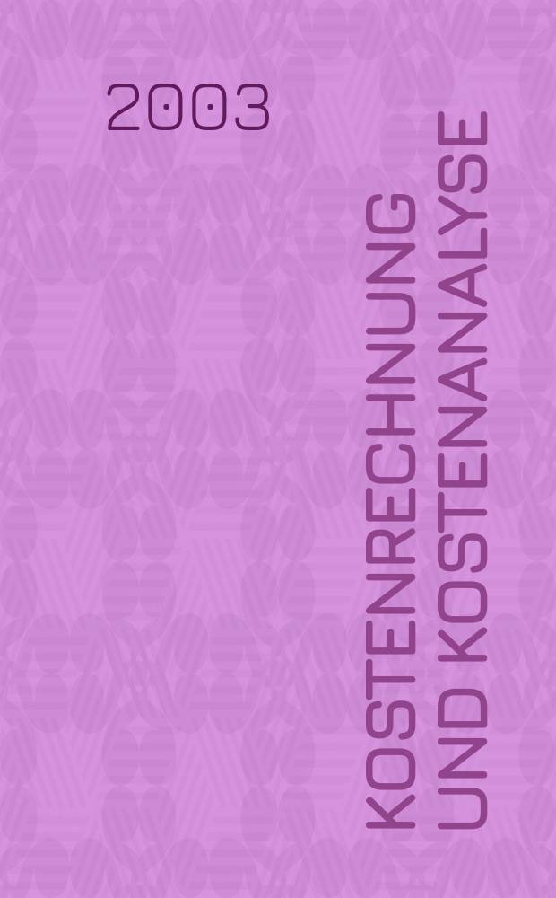 Kostenrechnung und Kostenanalyse = Учет затрат и анализ стоимости