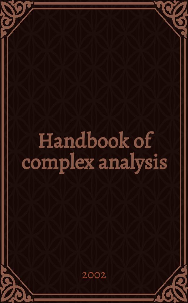 Handbook of complex analysis : geometric function theory