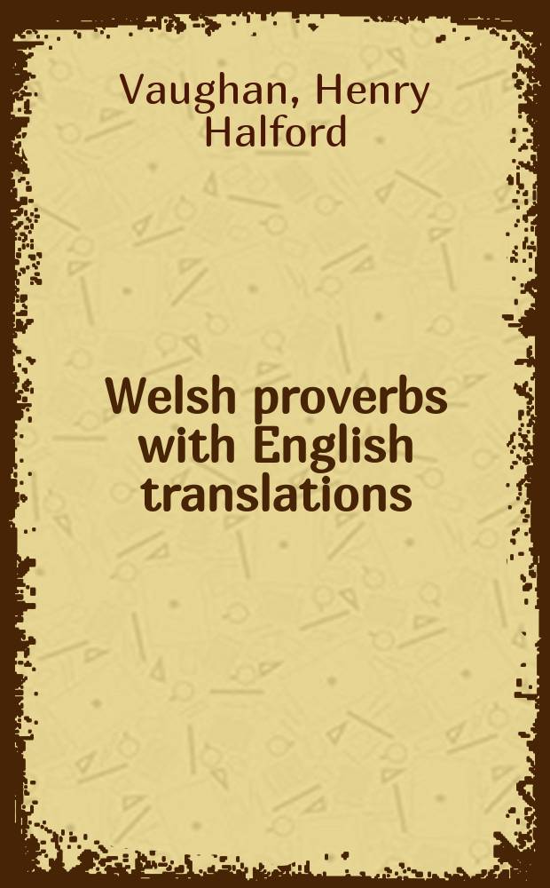 Welsh proverbs with English translations
