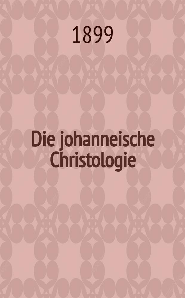 Die johanneische Christologie = Иоанновская христология