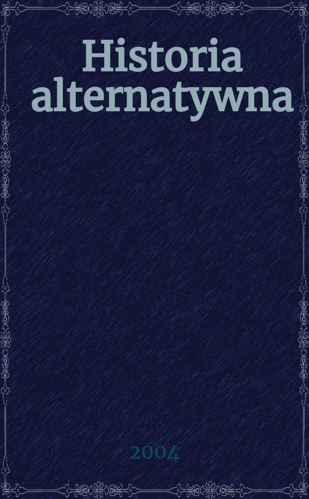 Historia alternatywna = Альтернативная история : spotkanie polsko-rosyjskie