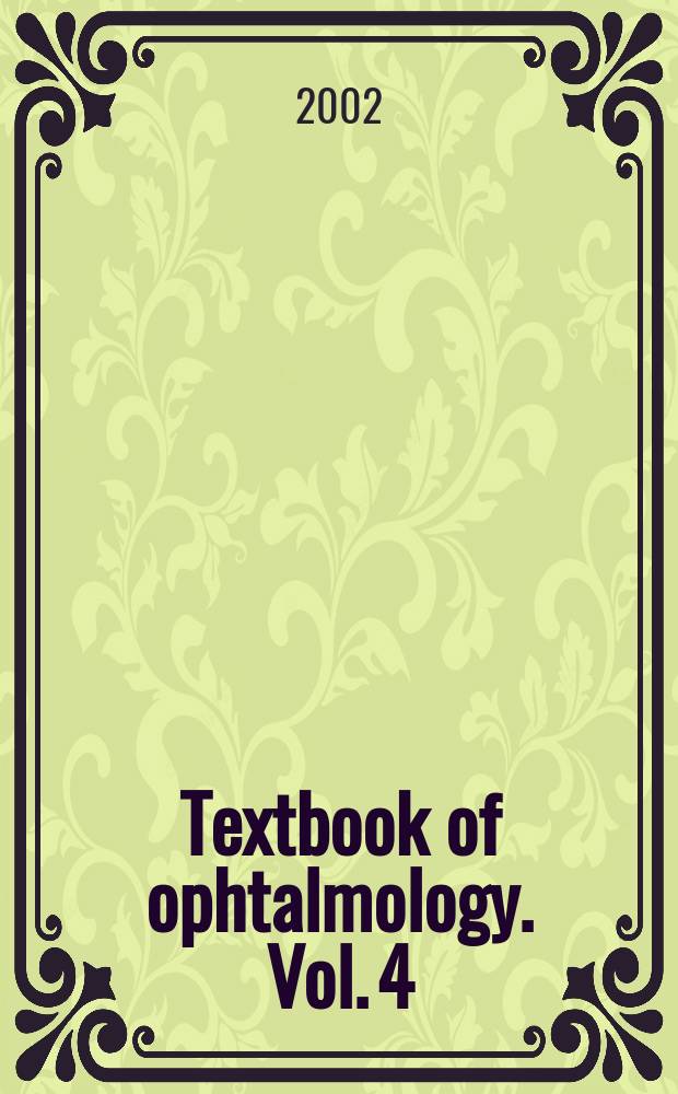 Textbook of ophtalmology. Vol. 4