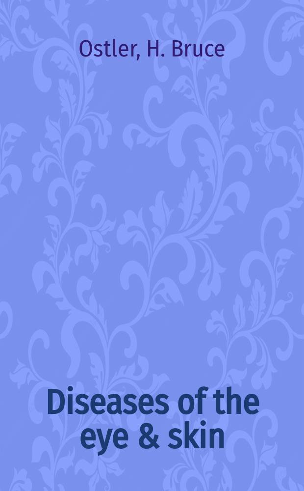 Diseases of the eye & skin : a color atlas = Болезни глаз и кожи