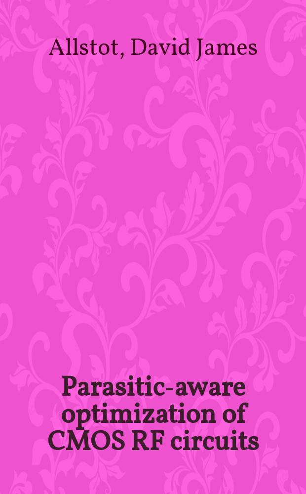 Parasitic-aware optimization of CMOS RF circuits