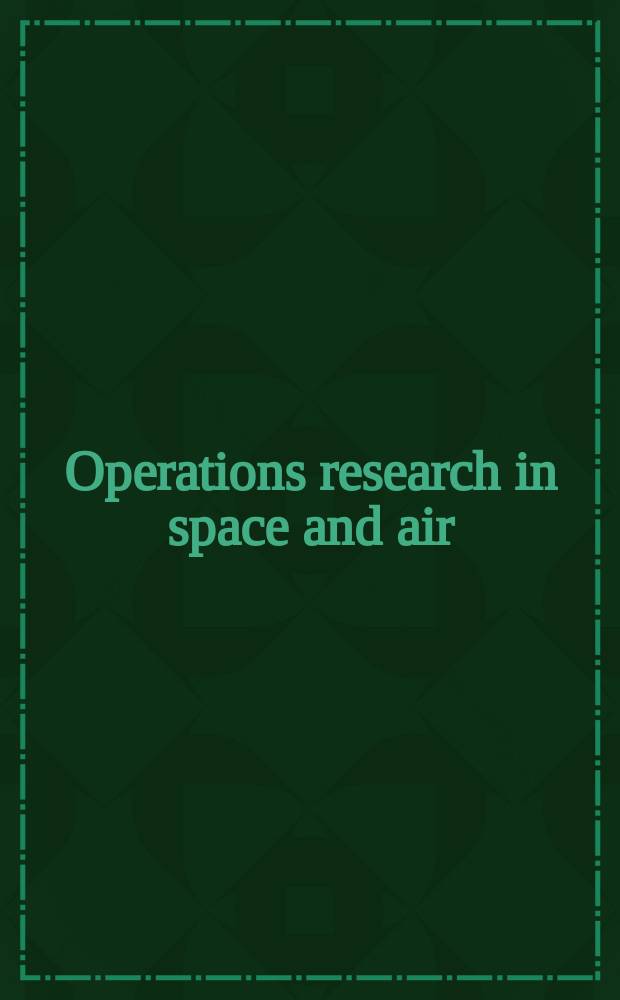 Operations research in space and air