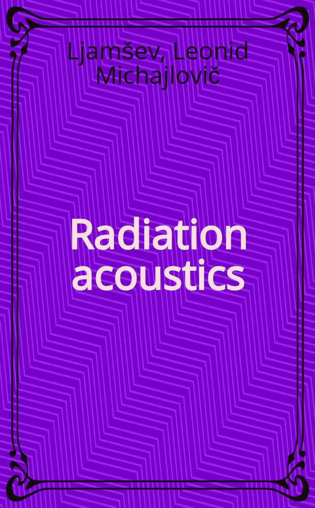 Radiation acoustics