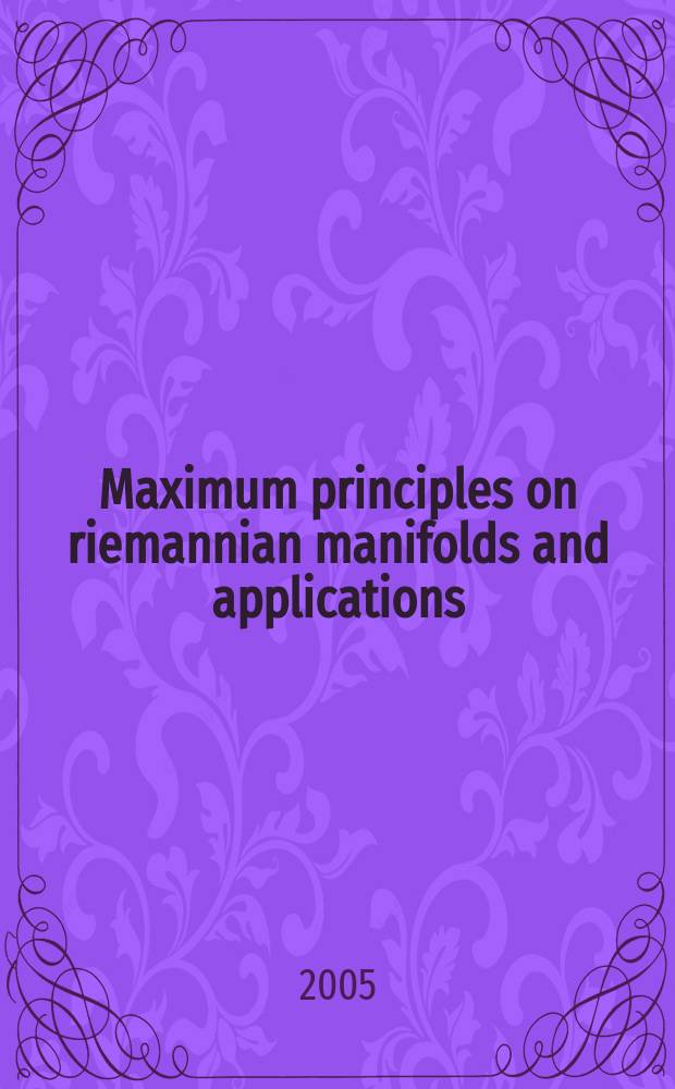 Maximum principles on riemannian manifolds and applications