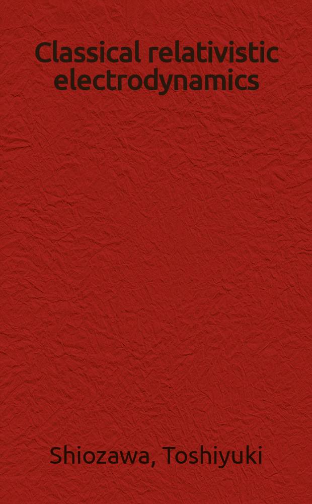 Classical relativistic electrodynamics : theory of light emission and application to free electron lasers