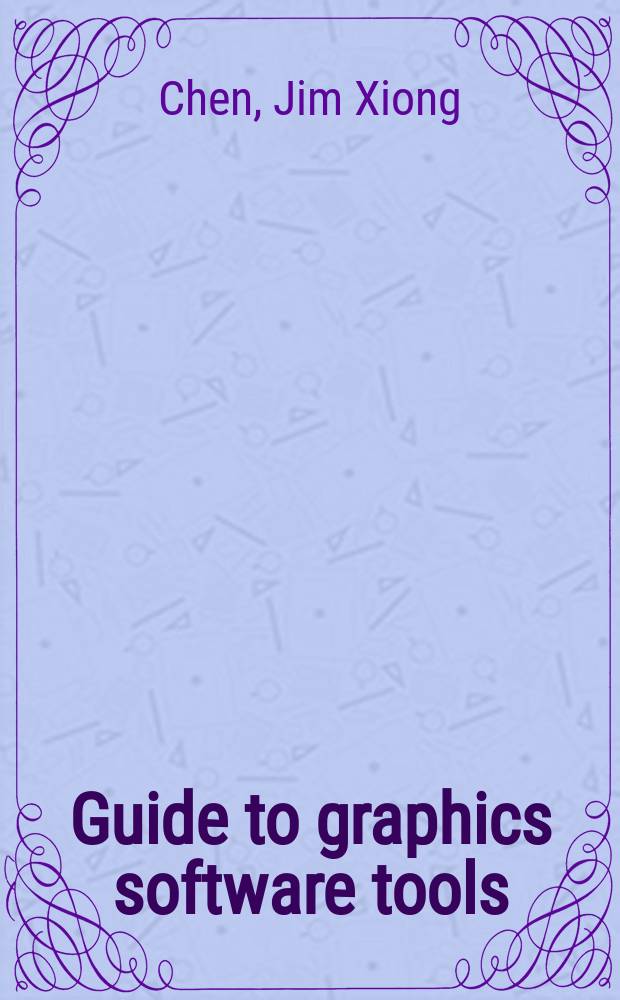 Guide to graphics software tools
